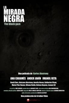 La mirada negra en ligne gratuit