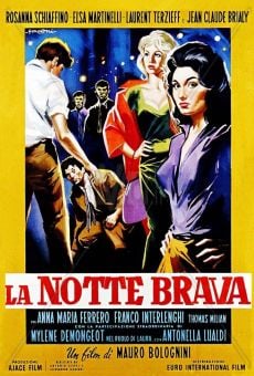 La notte brava online streaming