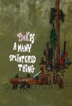 Blake Edwards' Pink Panther: Pink Is a Many Splintered Thing streaming en ligne gratuit