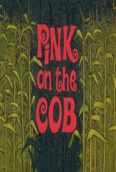 Blake Edward's Pink Panther: Pink on the Cob on-line gratuito