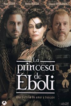 La princesa de Éboli online streaming
