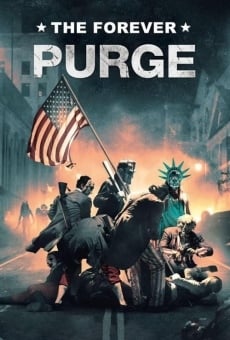 The Forever Purge en ligne gratuit