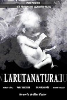 La ruta natural (Larutanatural) stream online deutsch
