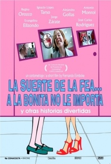 La suerte de la fea... a la bonita no le importa stream online deutsch