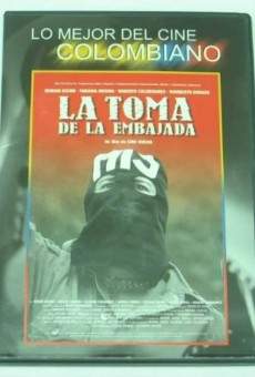 La toma de la embajada streaming en ligne gratuit