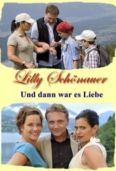 Lilly Schönauer: Und dann war es Liebe