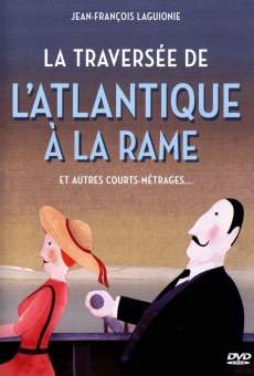 Watch La traversée de l'Atlantique à la rame online stream