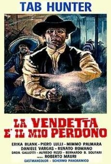 La vendetta è il mio perdono online free