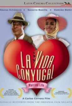 La vida conyugal en ligne gratuit