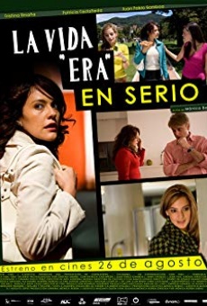 Watch La vida era en serio online stream