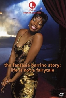 Life Is Not a Fairytale: The Fantasia Barrino Story online kostenlos