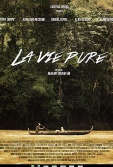 Watch La vie pure online stream