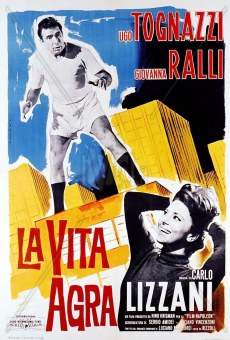 La vita agra streaming en ligne gratuit