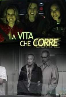 La vita che corre on-line gratuito