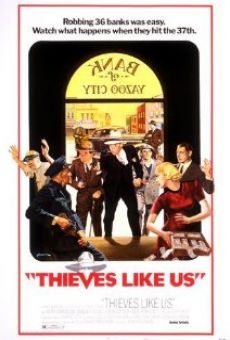 Thieves Like Us gratis