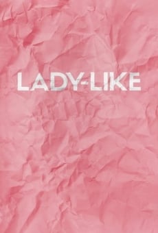 Lady-Like streaming en ligne gratuit