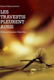 Les travestis pleurent aussi... Online Free