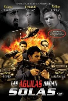 Las águilas andan solas online streaming