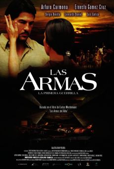 Las armas - La primera guerrilla streaming en ligne gratuit