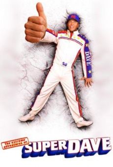 The Extreme Adventures of Super Dave streaming en ligne gratuit