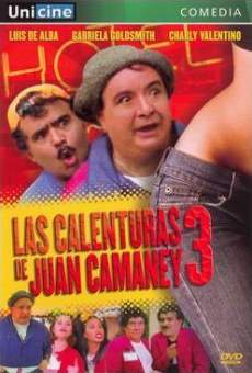 Las calenturas de Juan Camaney III on-line gratuito