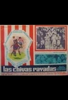 Las chivas rayadas, película en español