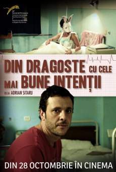 Watch Din dragoste cu cele mai bune intentii online stream