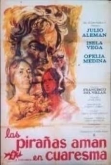 Las pirañas aman en cuaresma (1969)