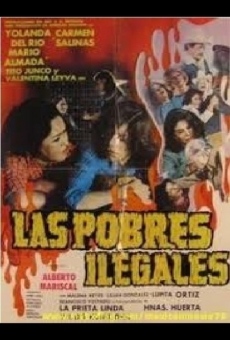 Watch Las pobres ilegales online stream