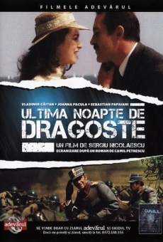 Ultima noapte de dragoste on-line gratuito