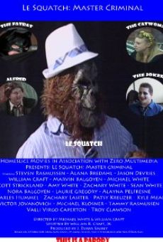 Le Squatch: Master Criminal online streaming
