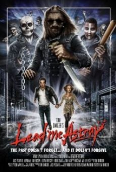 Watch Lead Me Astray online stream