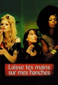 Laisse tes mains sur mes hanches (2003)