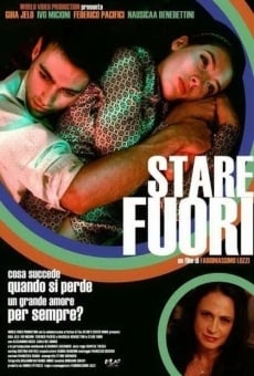 Stare fuori online streaming