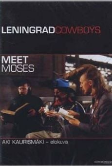 Leningrad Cowboys Meet Moses online