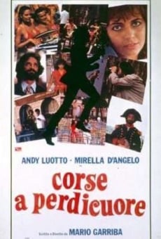 Watch Corse a perdicuore online stream