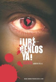 ¡Libérenlos ya! en ligne gratuit