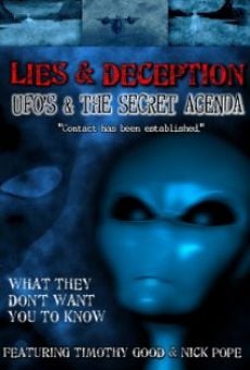 Watch Lies and Deception: UFO's and the Secret Agenda online stream