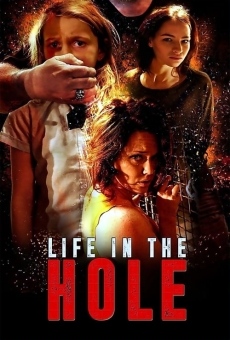 Ver película La vida en el agujero