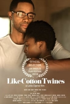 Like Cotton Twines (2016)