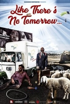 Ver película Like There's No Tomorrow