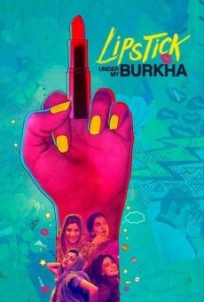 Watch Lipstick Under My Burkha online stream