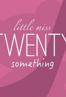 Little Miss Twenty Something