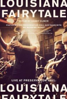 Watch Live at Preservation Hall: Louisiana Fairytale online stream