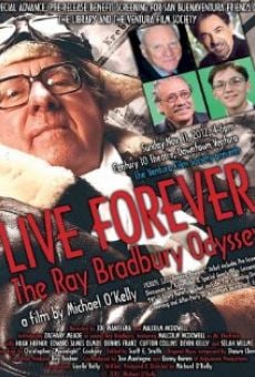 Live Forever: The Ray Bradbury Odyssey, película completa en español