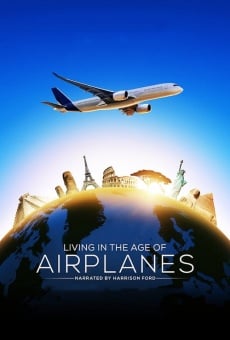 Living in the Age of Airplanes online kostenlos