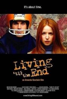 Living 'til the End streaming en ligne gratuit