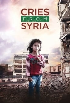 Cries from Syria online kostenlos