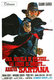 Una nuvola di polvere... un grido di morte... arriva Sartana