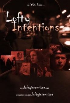 Lofty Intentions online